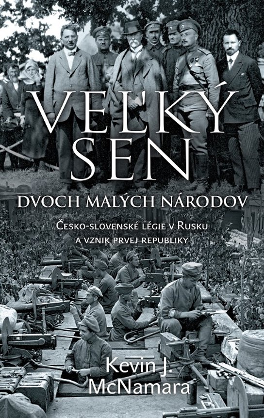Veľký sen dvoch malých národov -  Kevin J. McNamara