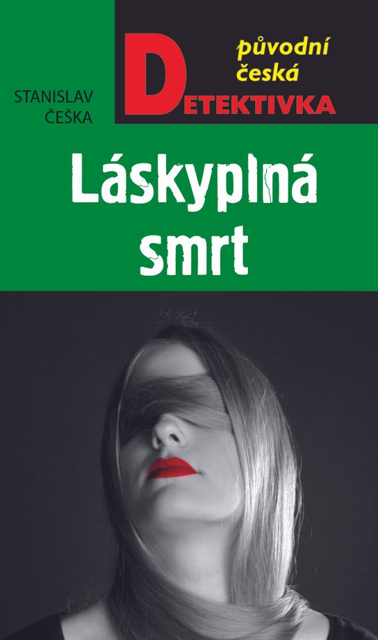 Láskyplná smrt - Stanislav Češka