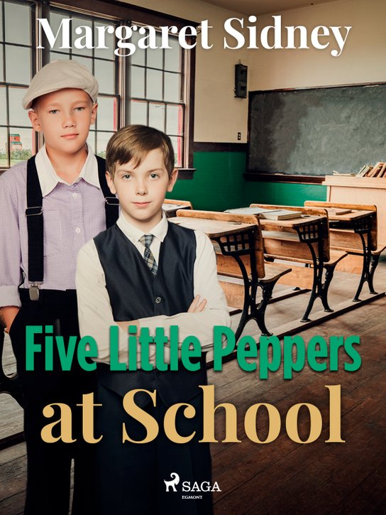 Five Little Peppers at School -  Margaret Sidney