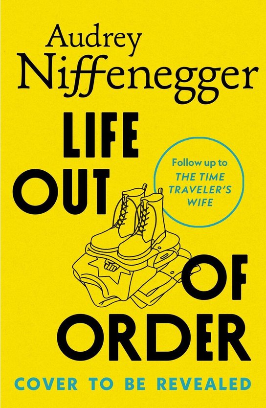 Life Out of Order (Deluxe Limited Edition) -  Audrey Niffenegger