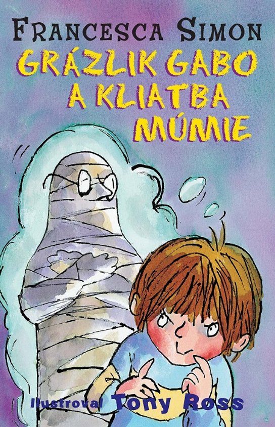 Grázlik Gabo a kliatba múmie -  Francesca Simonová