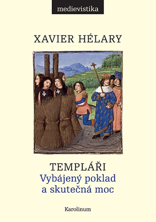 Templáři -  Xavier Hélary