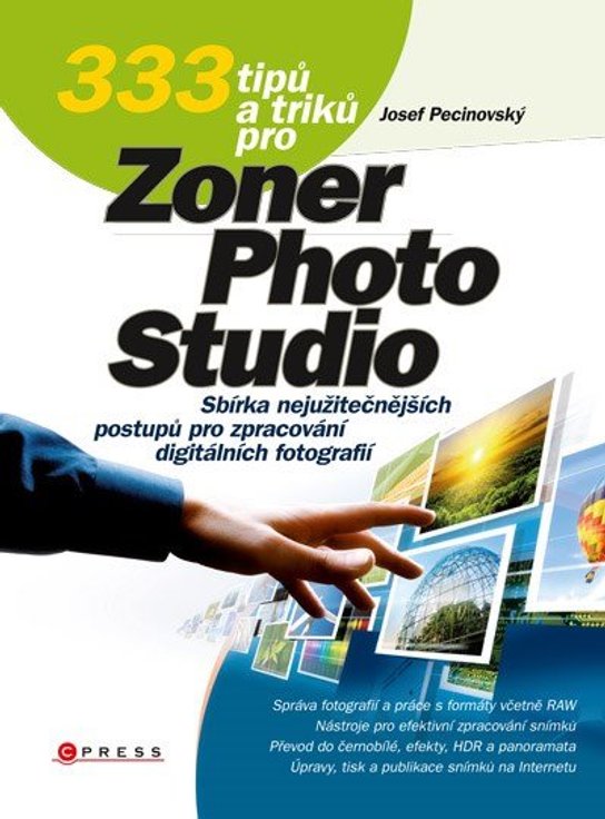 333 tipů a triků pro Zoner Photo Studio -  Josef Pecinovský