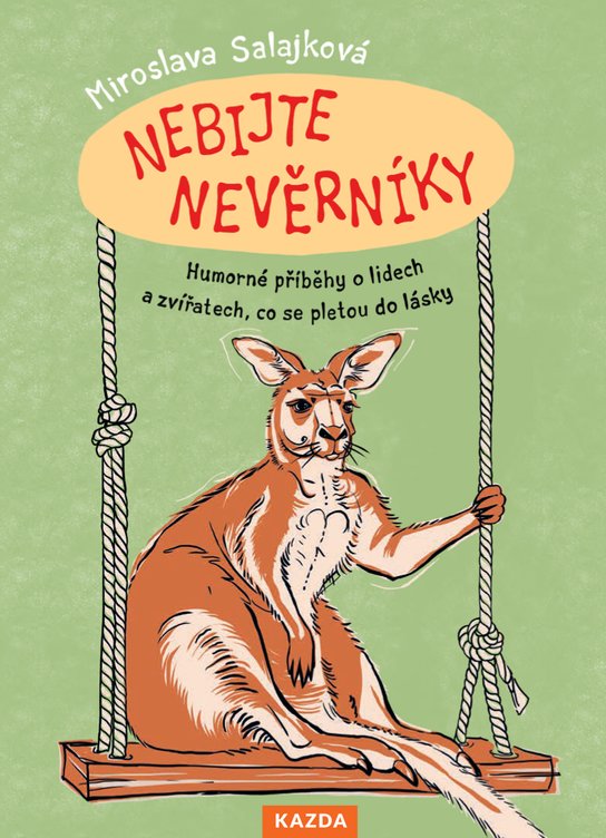 Nebijte nevěrníky -  Miroslava Salajková