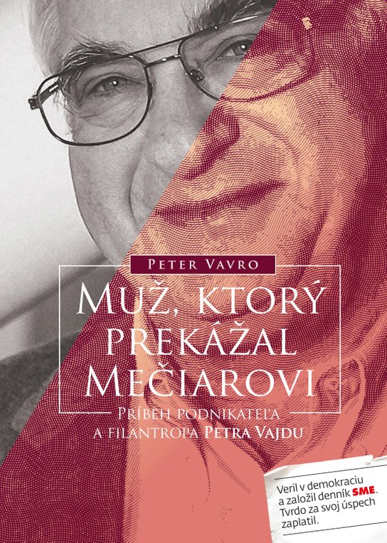 Muž, ktorý prekážal Mečiarovi -  Peter Vavro