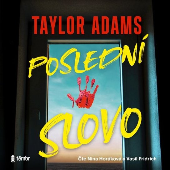 Poslední slovo -  Taylor Adams