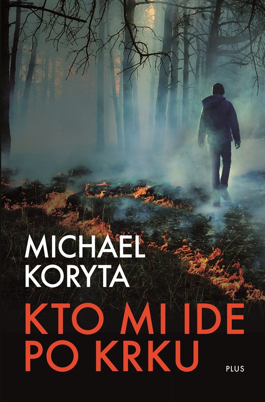 Kto mi ide po krku -  Michael  Koryta