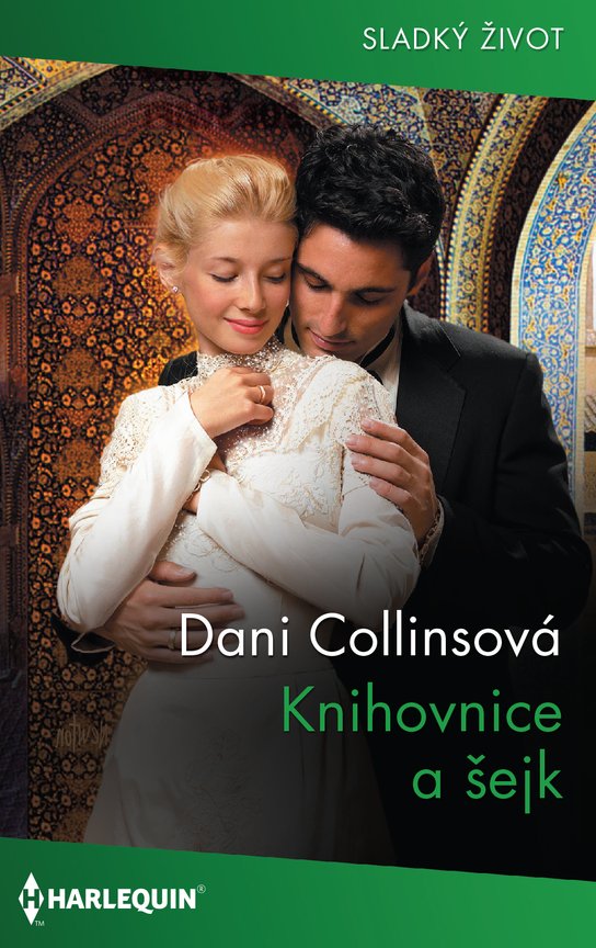 Knihovnice a šejk - Dani Collinsová