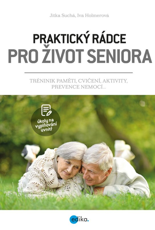 Praktický rádce pro život seniora -  Mgr. Jitka Suchá