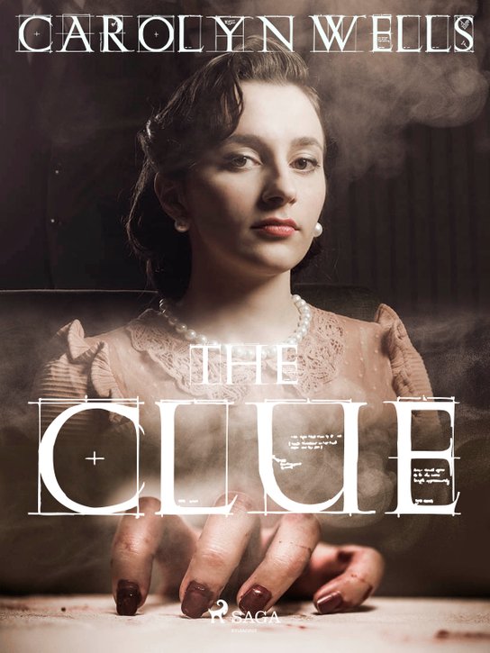 The Clue -  Carolyn Wells