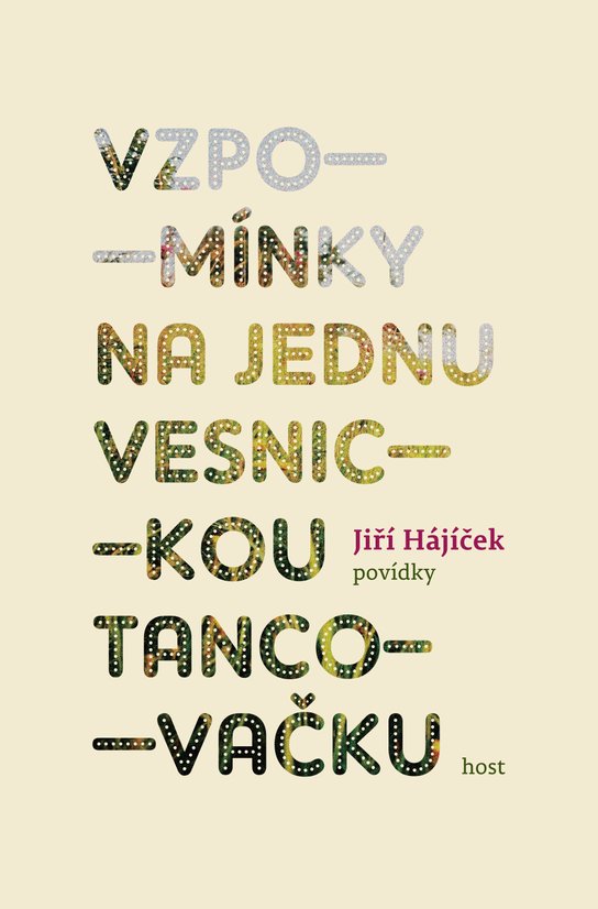Vzpomínky na jednu vesnickou tancovačku - Jiří Hájíček