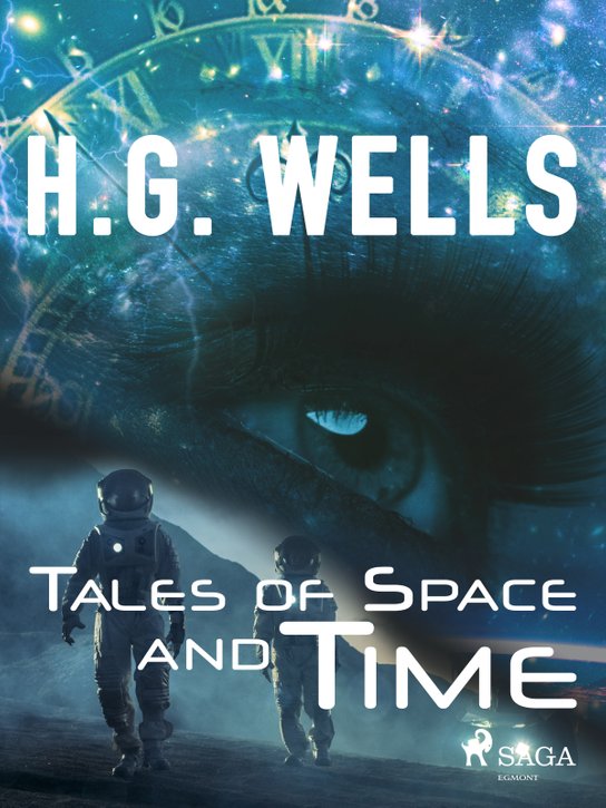 Tales of Space and Time -  H. G. Wells