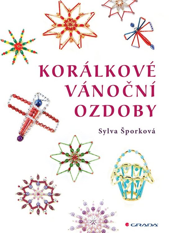 Korálkové vánoční ozdoby -  Sylva Šporková
