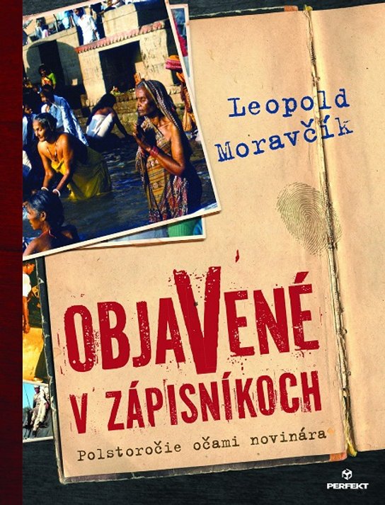 Objavené v zápisníkoch -  Leopold Moravčík