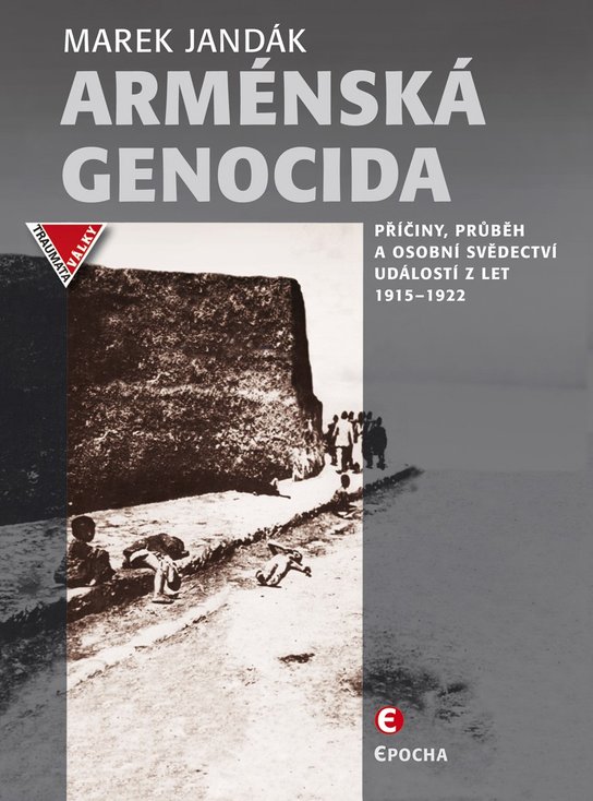 Arménská genocida -  Marek Jandák