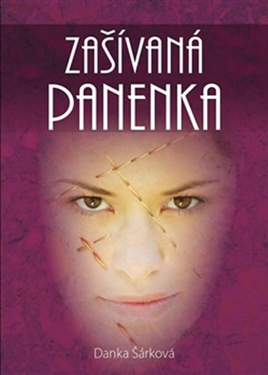 Zašívaná panenka -  Danka Šárková