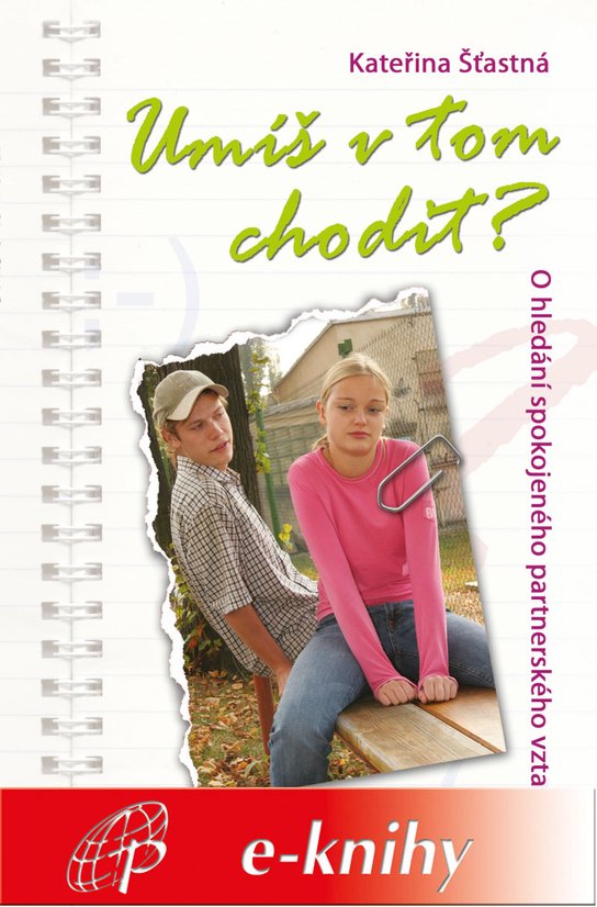 Umíš v tom chodit? -  Kateřina Šťastná