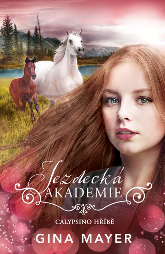 Jezdecká akademie: Calypsino hříbě -  Gina Mayerová