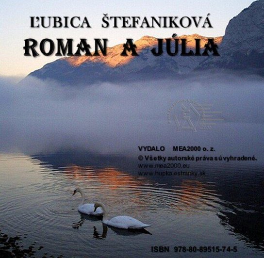 Roman a Júlia -  Ľubica Štefaniková