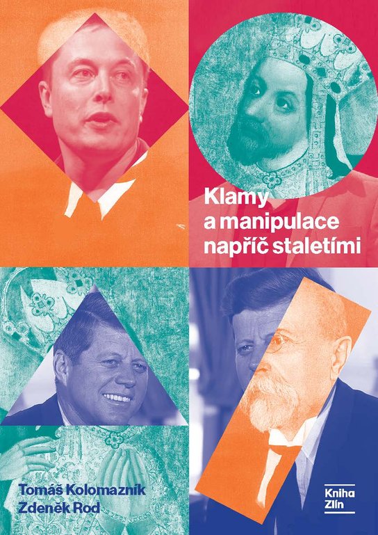 Klamy a manipulace napříč staletími -  Zdeněk Rod