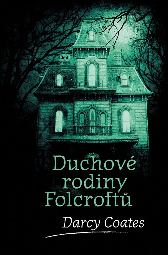 Duchové rodiny Folcroftů -  Darcy Coates