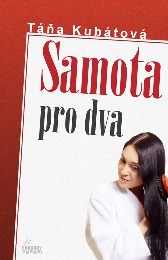 Samota pro dva -  Táňa Kubátová