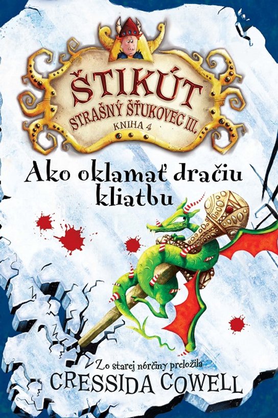 Ako oklamať dračiu kliatbu -  Cressida Cowellová