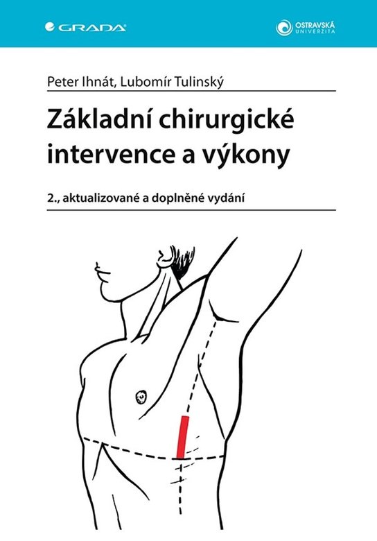 Základní chirurgické intervence a výkony -  Lubomír Tulinský