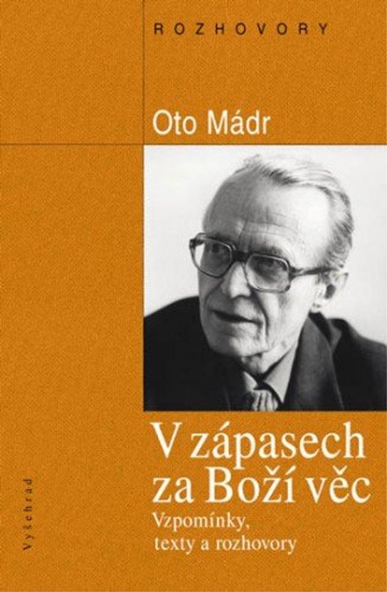V zápasech za Boží věc -  Oto Mádr