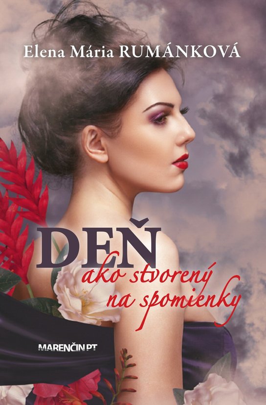 Deň ako stvorený na spomienky -  Elena Mária Rumánková