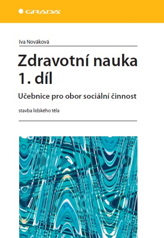 Zdravotní nauka 1. díl -  Iva Nováková