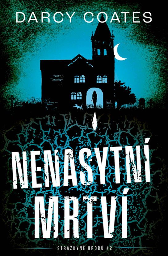 Nenasytní mrtví -  Darcy Coates