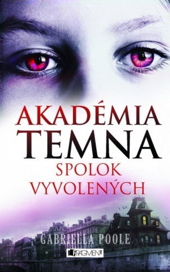 Akadémia temna – Spolok vyvolených -  Zora Sadloňová