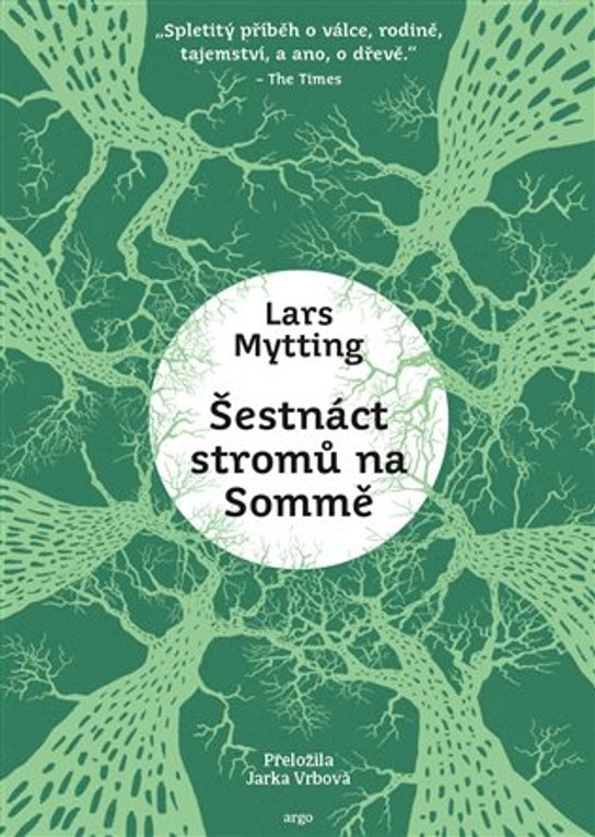 Šestnáct stromů na Sommě - Lars Mytting