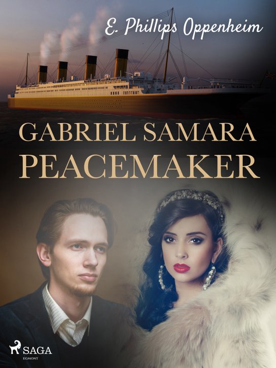 Gabriel Samara — Peacemaker -  Edward Phillips Oppenheim