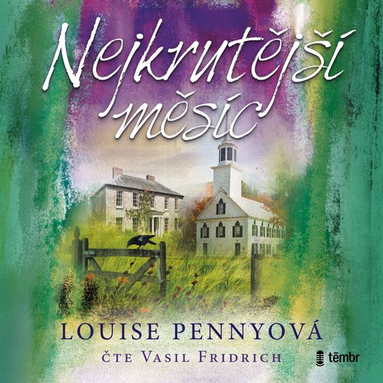 Nejkrutější měsíc -  Louise Penny