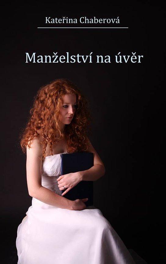 Manželství na úvěr -  Kateřina Chaberová