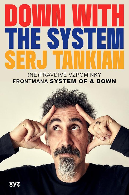 Down with the System: Pryč se systémem -  Serj  Tankian