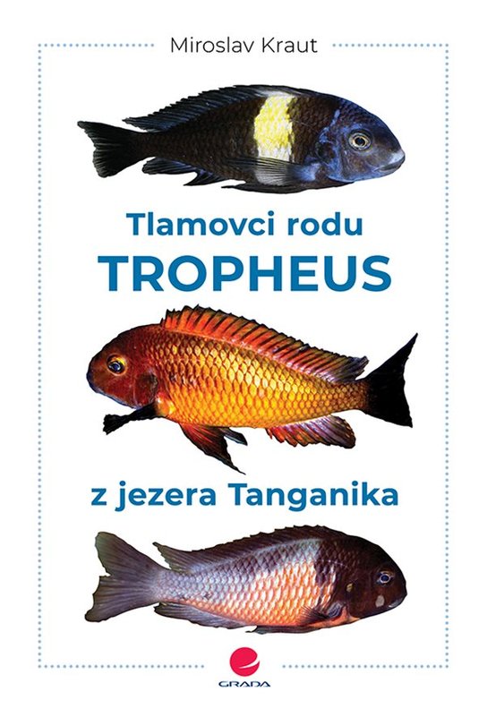 Tlamovci rodu Tropheus z jezera Tanganika -  Miroslav Kraut