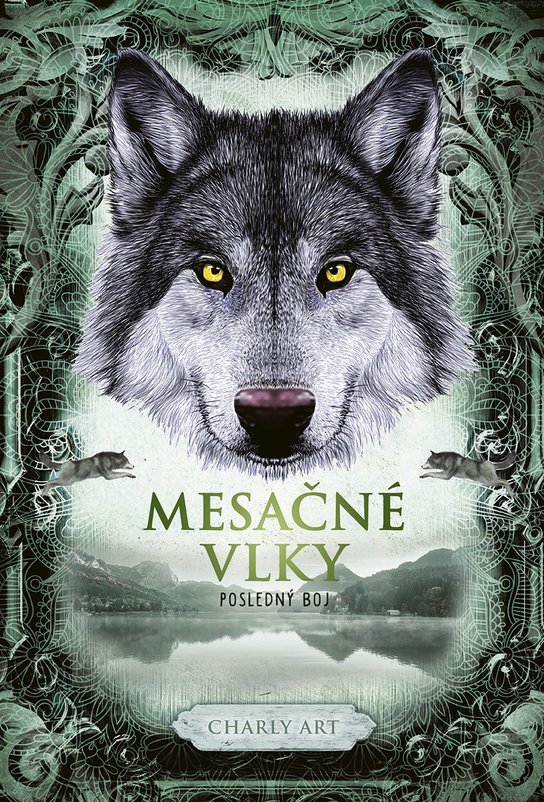Mesačné vlky 3: Posledný boj -  Charly Art