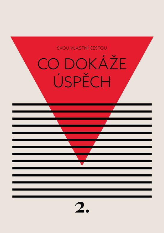 Co dokáže úspěch -  Kateřina  Černá