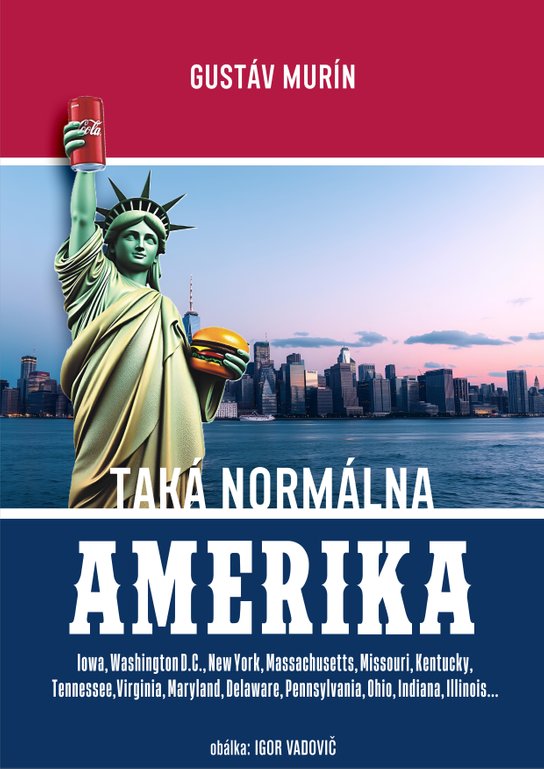 Taká normálna Amerika -  Gustáv Murín