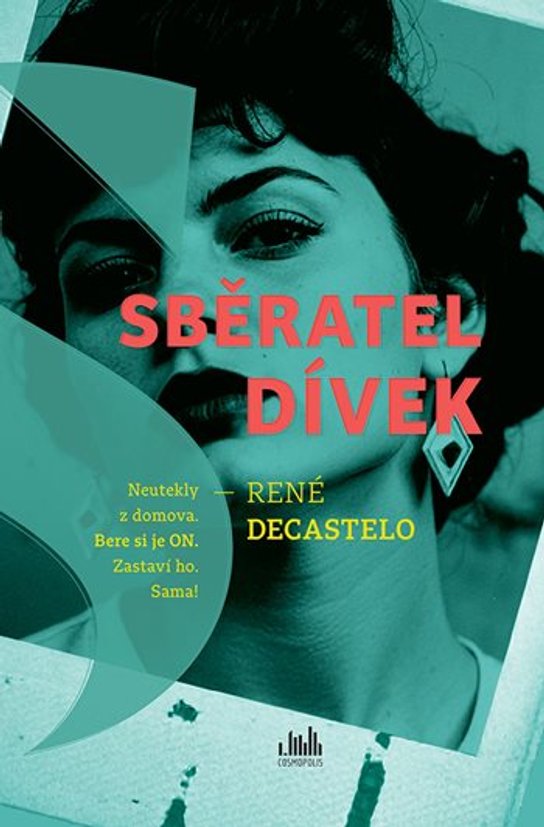 Sběratel dívek -  Decastelo René