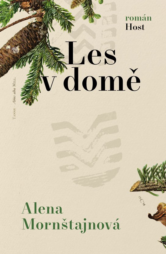 Les v domě - Alena Mornštajnová