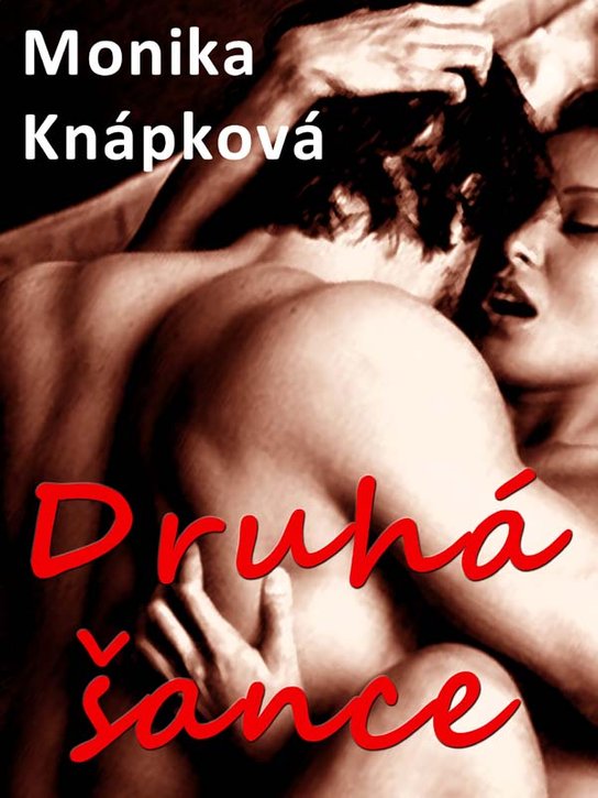 Druhá šance - Monika Knápková