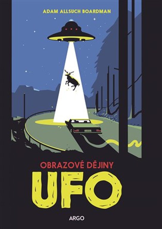 UFO: obrazové dějiny -  Adam Allsuch Boardman