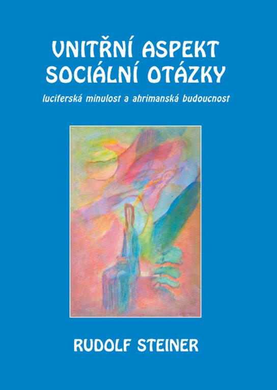 Vnitřní aspekty sociální otázky - Rudolf Steiner - Kniha