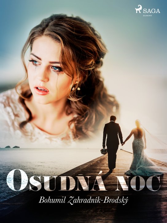 Osudná noc -  Bohumil Zahradník-Brodský