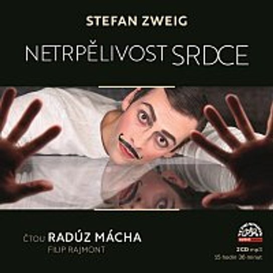 Netrpělivost srdce -  Stefan Zweig