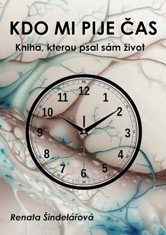 Kdo mi pije čas -  Renata Šindelářová